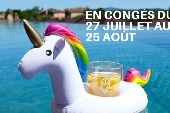 En congés du 27 juillet au 25 août